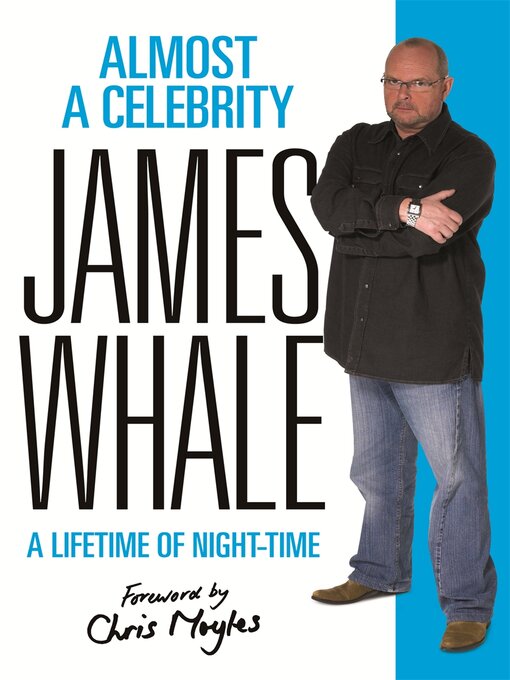 Title details for Almost a Celebrity by James Whale - Available